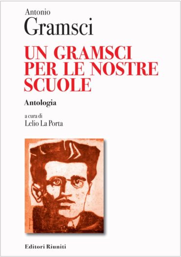 Un_Gramsci_per_le_nostre_scuole_Lelio_La_Porta_Editori_Riuniti